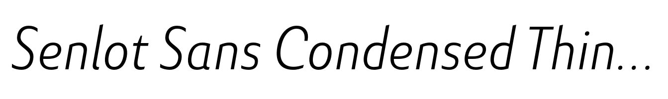Senlot Sans Condensed Thin Italic
